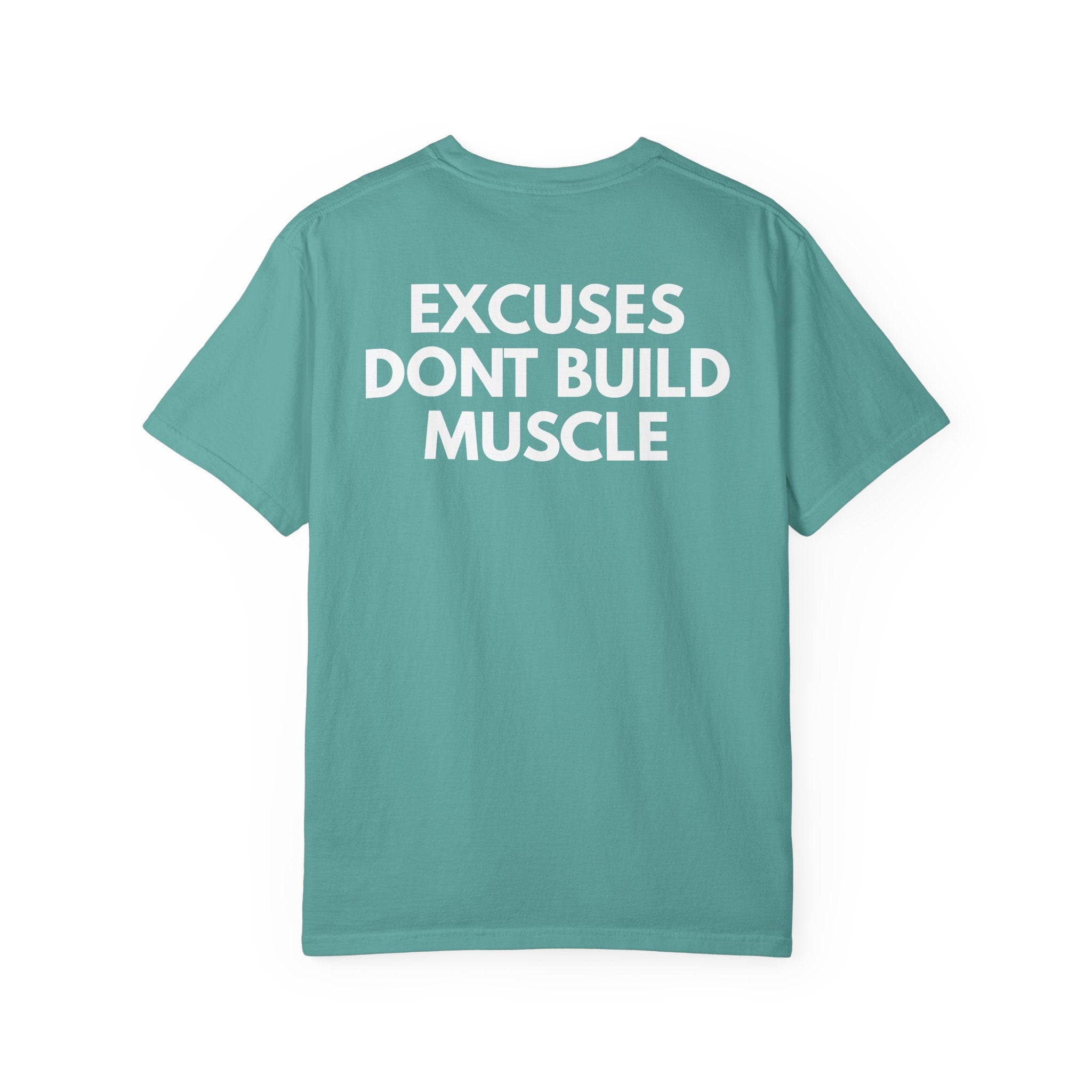 DRVN. Excuses Don't Build Muscle
